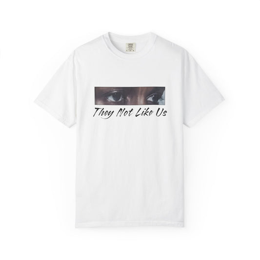 Unisex Garment-Dyed T-Shirt with 'They Not Like Us' Artwork - Urban Style Tee for Streetwear Enthusiasts
